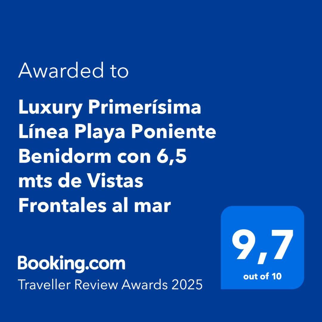 Luxury Primerisima Linea Playa Poniente Benidorm Con 6,5 Mts De Vistas Frontales Al Mar Exteriör bild